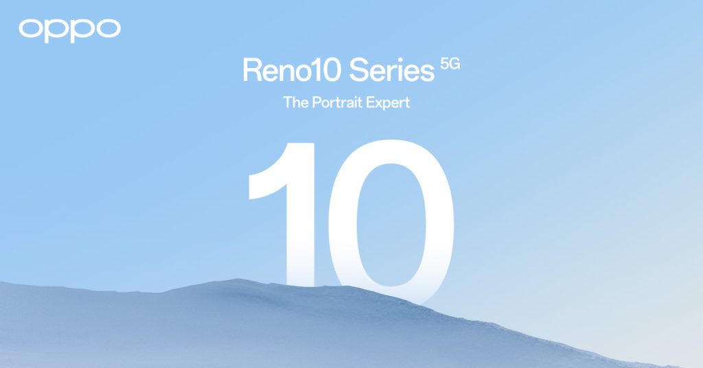 OPPO เตรียมเปิดตัว OPPO Reno10 Series 5G สมาร์ตโฟน The Portrait Expert 